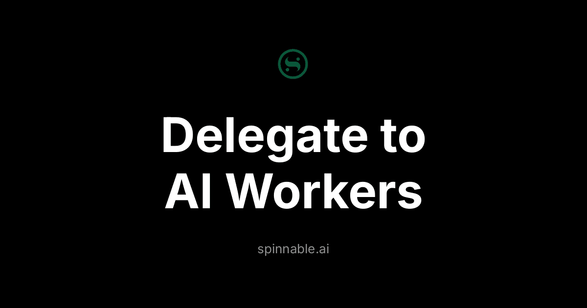 5 Business Tasks You Should Delegate to an AI Worker Today