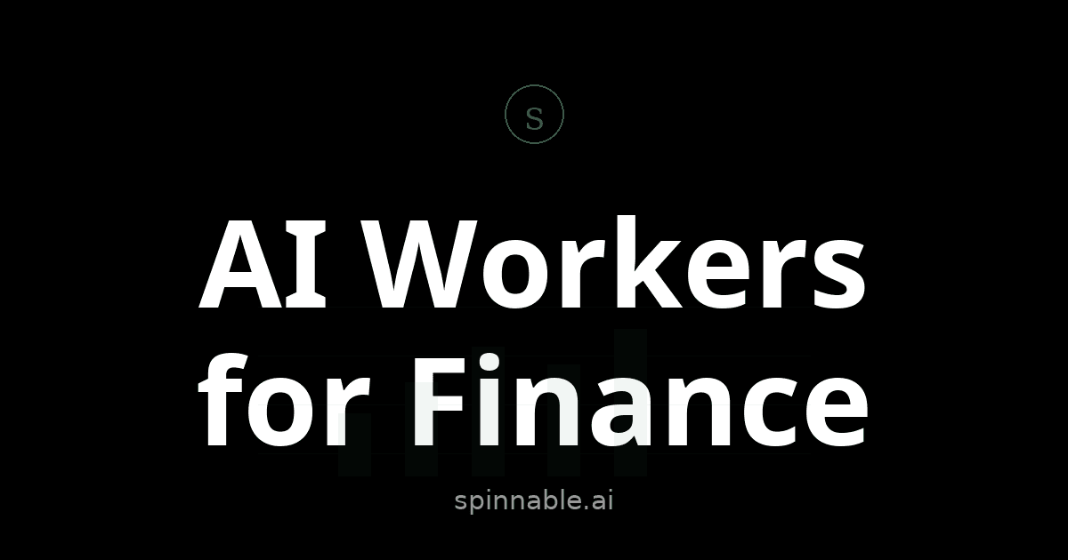 AI Workers for Finance Teams: How to Automate Reconciliation, Reporting, and Monthly Close
